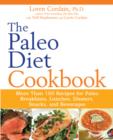 Image for The Paleo diet cookbook: more than 150 recipes for Paleo breakfasts, lunches, dinners, snacks, and beverages