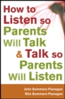 Image for How to Listen so Parents Will Talk and Talk so Parents Will Listen