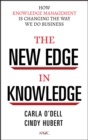 Image for The new edge in knowledge: how knowledge management is changing the way we do business