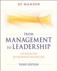 Image for From management to leadership: strategies for transforming health care