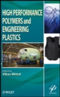 Image for High Performance Polymers and Engineering Plastics