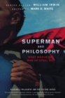 Image for Superman and philosophy  : what would the Man of Steel do?
