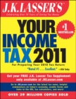 Image for J.K. Lasser&#39;s Your Income Tax 2011: For Preparing Your 2010 Tax Return