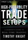 Image for High-probability trade set-ups  : a chartists guide to real-time trading