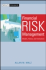 Image for Financial risk management: models, history, and institutions