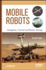 Image for Mobile robots: navigation, control and remote sensing