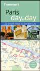 Image for Frommer&#39;s Paris Day by Day