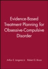 Image for Evidence-Based Treatment Planning for Obsessive-Compulsive Disorder, DVD and Workbook Set