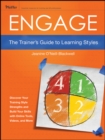 Image for Engage  : the trainer&#39;s guide to learning styles