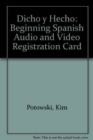 Image for Dicho y hecho  : beginning Spanish: Audio and video registration card