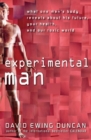 Image for Experimental Man: What One Man&#39;s Body Reveals About His Future, Your Health, and Our Toxic World