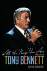 Image for All the things you are: the life of Tony Bennett