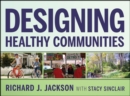 Image for Designing Healthy Communities