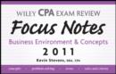 Image for Wiley CPA Examination Review Focus Notes: Business Environment and Concepts 2011
