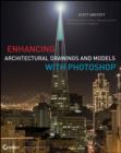 Image for Enhancing architectural drawings and models with photoshop