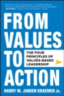 Image for From values to action: the four principles of values-based leadership