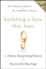 Image for Building a love that lasts: the seven surprising secrets of successful marriage