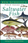 Image for Ken Schultz&#39;s Field Guide to Saltwater Fish