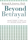 Image for Beyond Betrayal: Taking Charge of Your Life After Boyhood Sexual Abuse