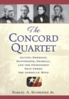 Image for The Concord quartet: Alcott, Emerson, Hawthorne, Thoreau, and the friendship that freed the American mind