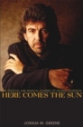 Image for Here Comes the Sun: The Spiritual and Musical Journey of George Harrison