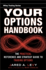 Image for Your options handbook: the practical reference and strategy guide to trading options