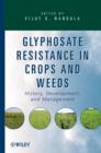 Image for Glyphosate Resistance in Crops and Weeds: History, Development, and Management