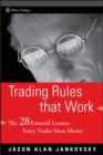 Image for Trading Rules That Work: The 28 Essential Lessons That Every Trader Must Master