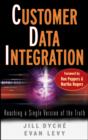Image for Customer Data Integration: Reaching a Single Version of the Truth