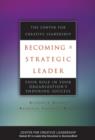 Image for Becoming a Strategic Leader: Your Role in Your Organization&#39;s Enduring Success