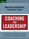 Image for Coaching for Leadership: The Practice of Leadership Coaching from the World&#39;s Greatest Coaches : 152