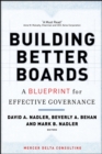 Image for Building Better Boards: A Blueprint for Effective Governance