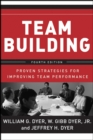 Image for Team Building: Proven Strategies for Improving Team Performance