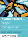 Image for Human Factors in Project Management: Concepts, Tools, and Techniques for Inspiring Teamwork and Motivation