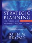 Image for Strategic planning for public and nonprofit organizations: a guide to strengthening and sustaining organizational achievement