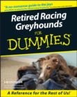 Image for Retired racing greyhounds for dummies