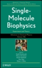 Image for Advances in chemical physicsVolume 146,: Experiments and theories, single molecule biophysics