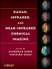 Image for Raman, Infrared, and Near-Infrared Chemical Imaging