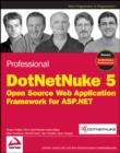 Image for Professional Dotnetnuke 5: Open Source Web Application Framework for Asp.net