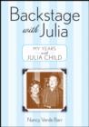 Image for Backstage with Julia: my years with Julia Child