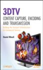 Image for 3dtv Content Capture, Encoding and Transmission: Building the Transport Infrastructure for Commercial Services
