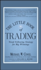 Image for The little book of trading  : trend following strategy for big winnings