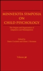 Image for Minnesota Symposia on Child Psychology: The Origins and Organization of Adaptation and Maladaptation