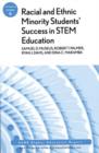 Image for Racial and Ethnic Minority Student Success in STEM Education : ASHE Higher Education Report, Volume 36, Number 6