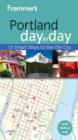 Image for Frommer&#39;s Portland Day by Day