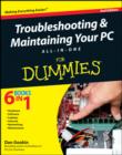 Image for Troubleshooting &amp; maintaining your PC all-in-one for dummies