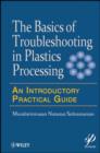 Image for Basics of Troubleshooting in Plastics Processing