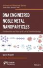 Image for DNA Engineered Noble Metal Nanoparticles