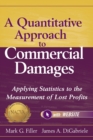 Image for A quantitative approach to commercial damages  : the application of statistics to the measurement of damages for lost profits