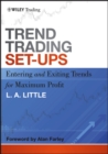 Image for Trend trading set-ups  : entering and exiting trends for maximum profit